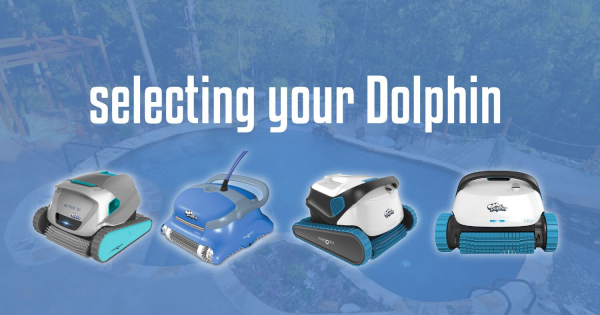 Selecting a Dolphin Pool Cleaner